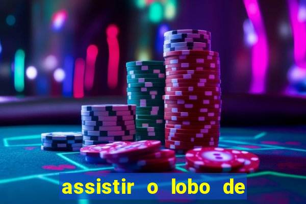 assistir o lobo de wall street